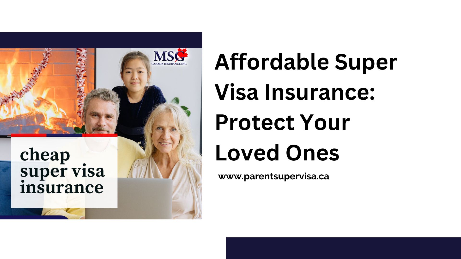 Affordable Super Visa Insurance: Protect Your Loved Ones