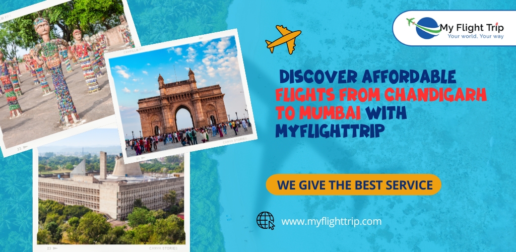 Discover Affordable Flights from Chandigarh to Mumbai with MyFlightTrip