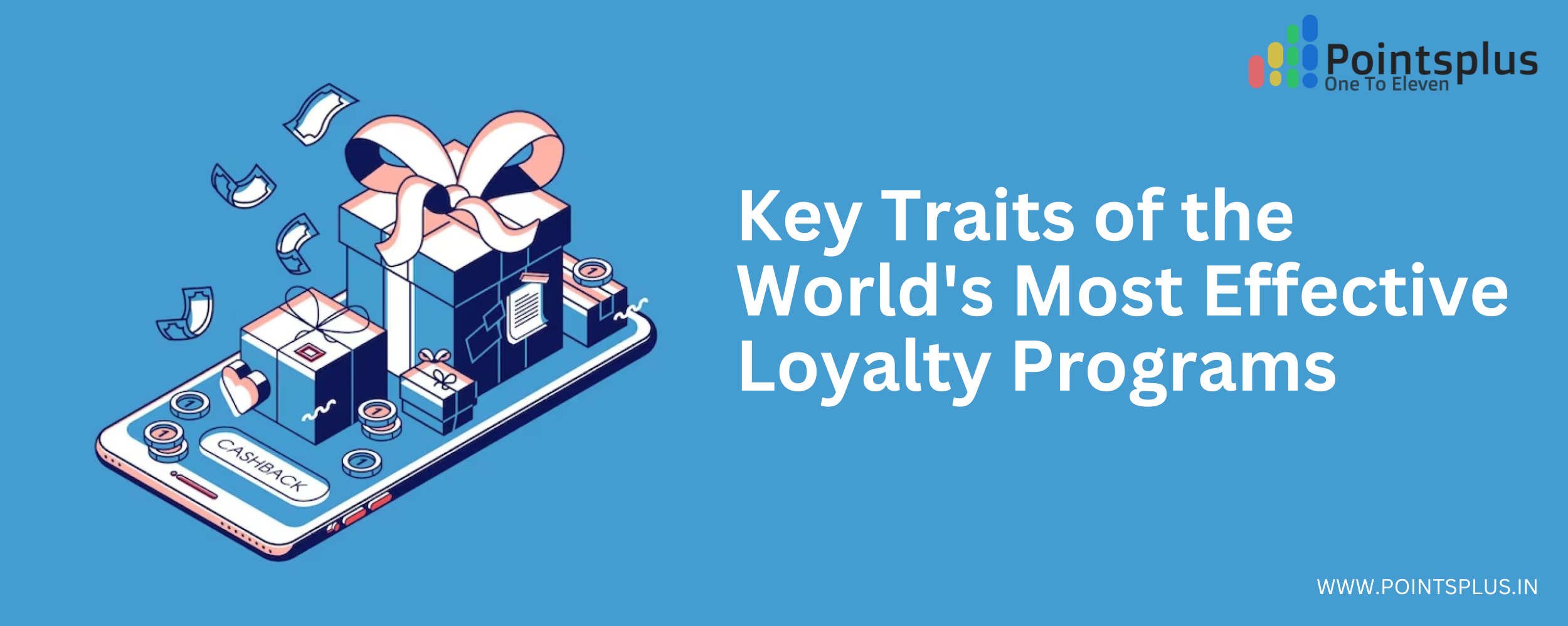 Key Traits of the World’s Most Effective Loyalty Programs