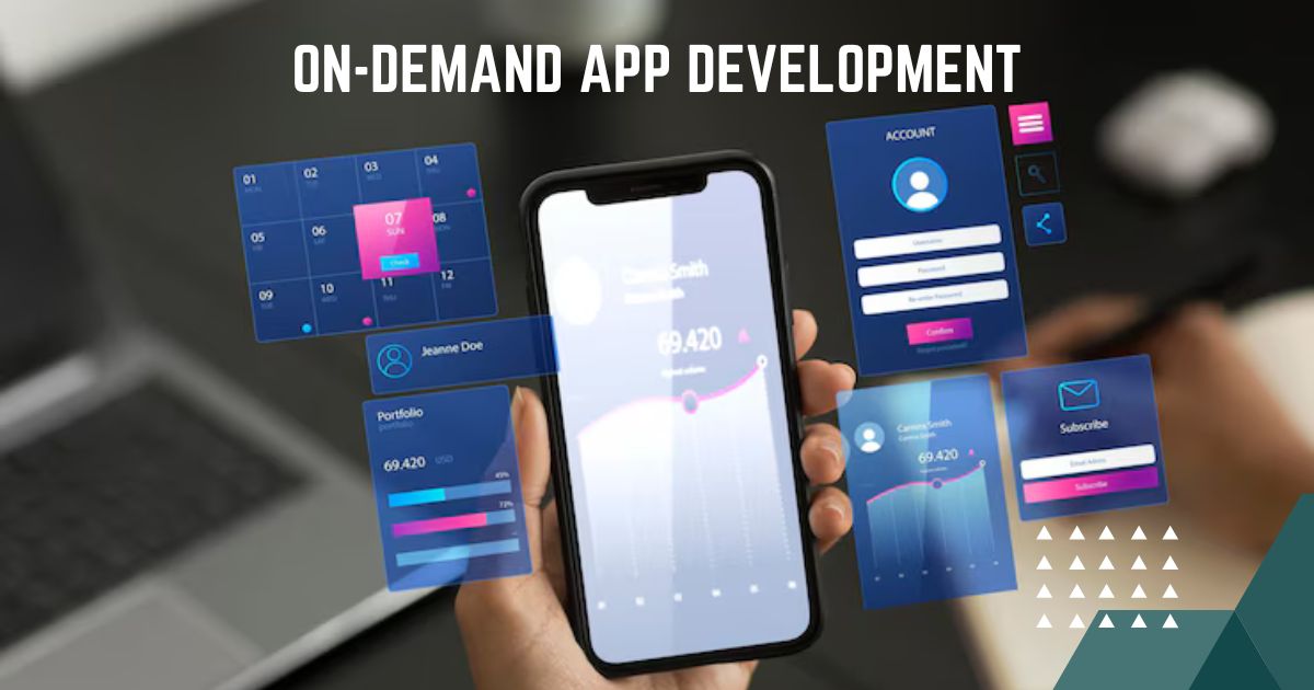 On-Demand App Development Company: All in One Guide 2024