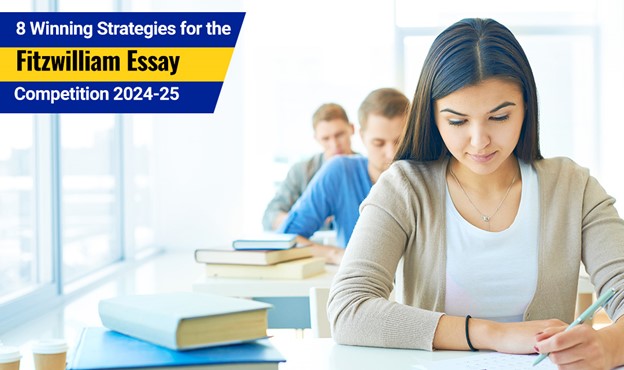 8 Winning Strategies for the Fitzwilliam Essay Competition 2024-25